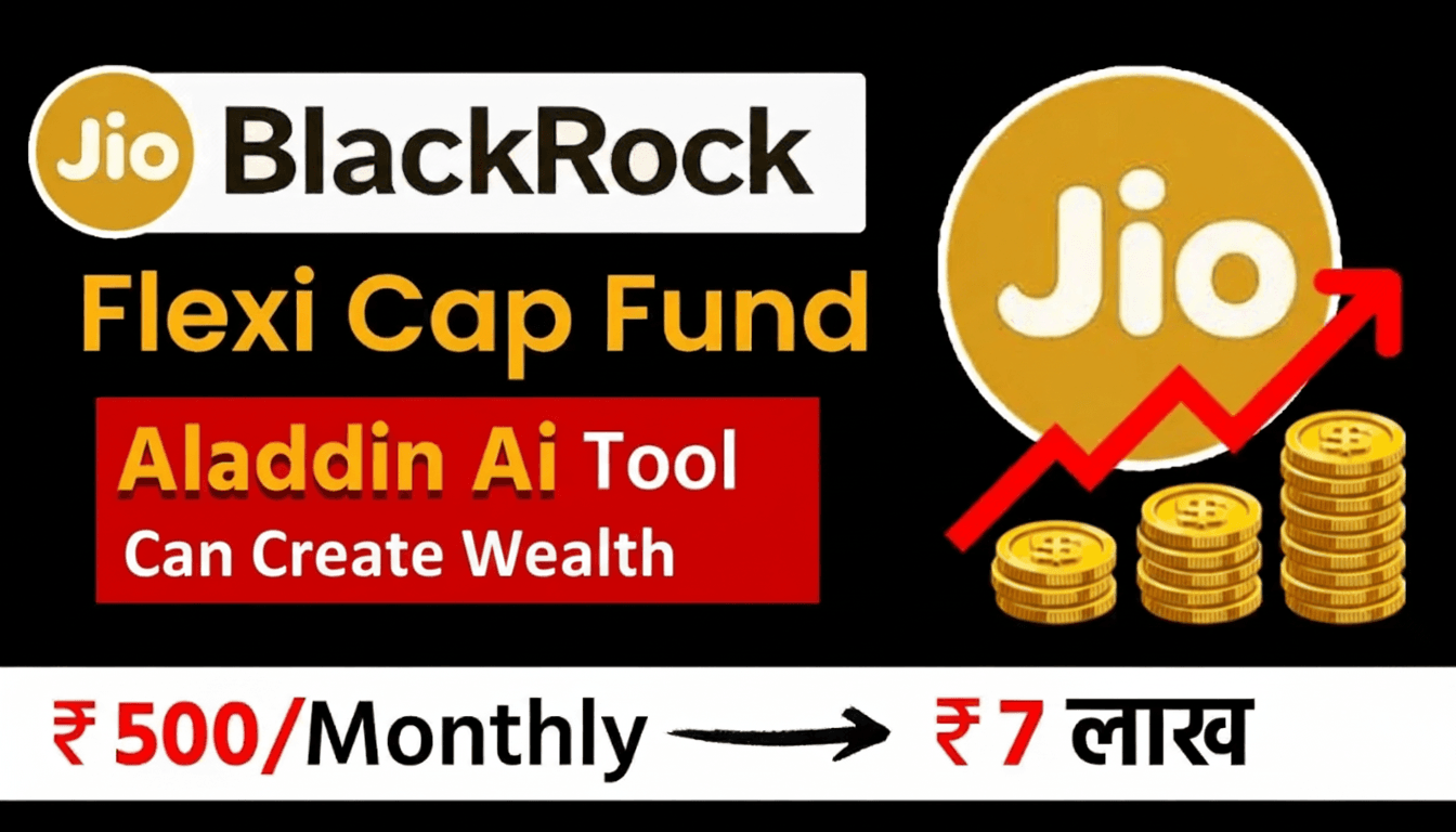Jio BlackRock Flexi Cap Fund